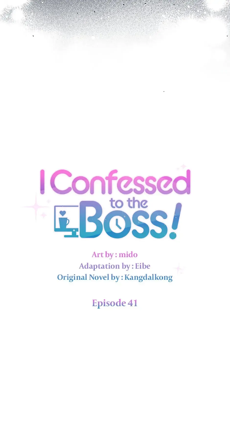 I Confessed To The Boss Chapter 41 Image 15