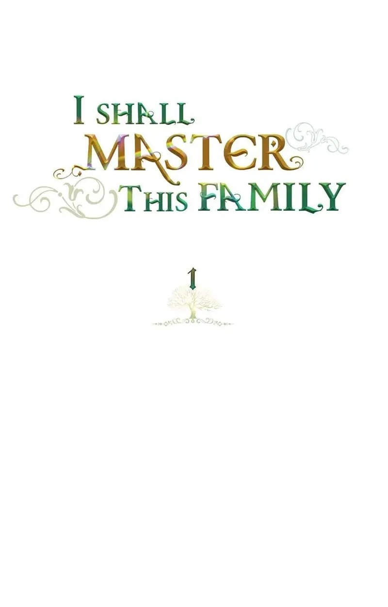 I Shall Master This Family Chapter 1 Image 8