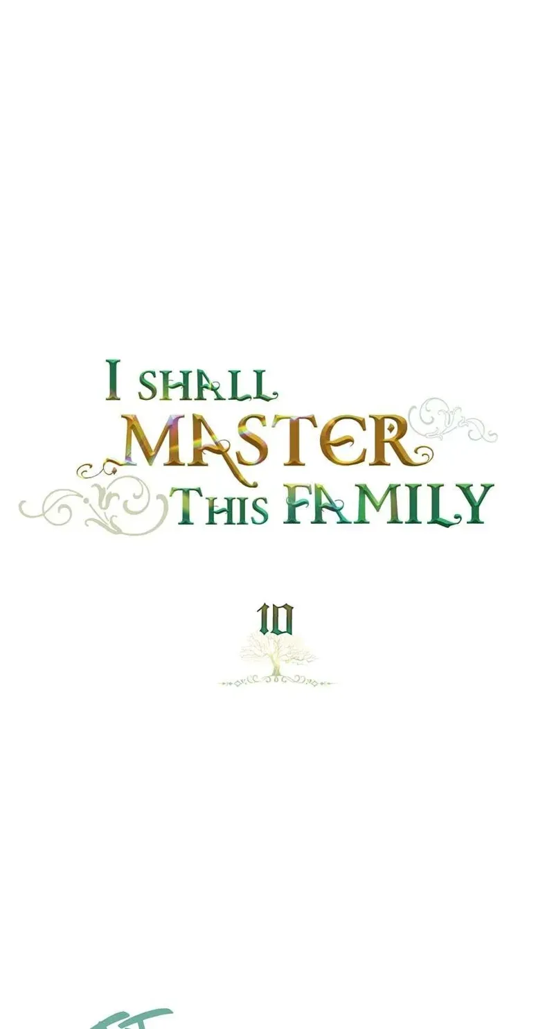 I Shall Master This Family Chapter 10 Image 1