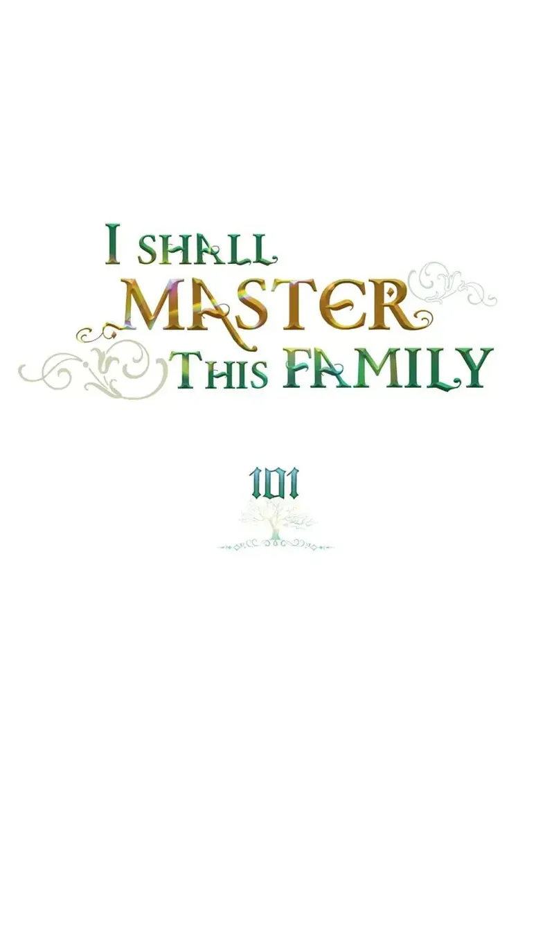 I Shall Master This Family Chapter 101 Image 15