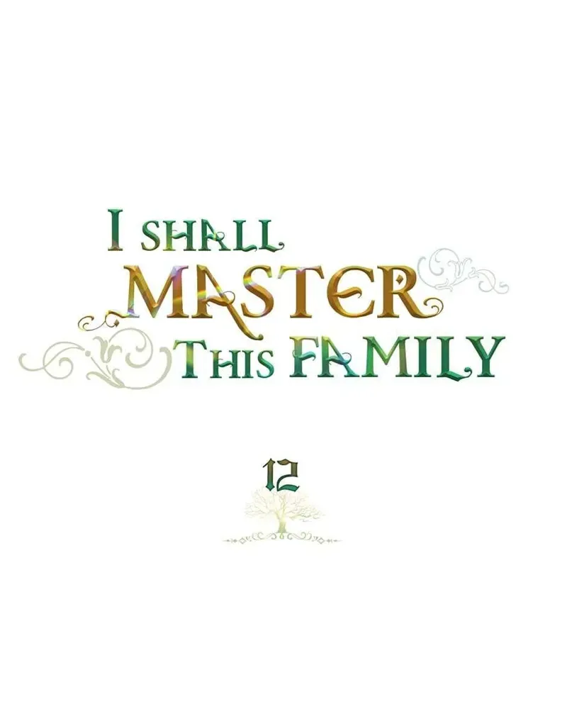 I Shall Master This Family Chapter 12 Image 1