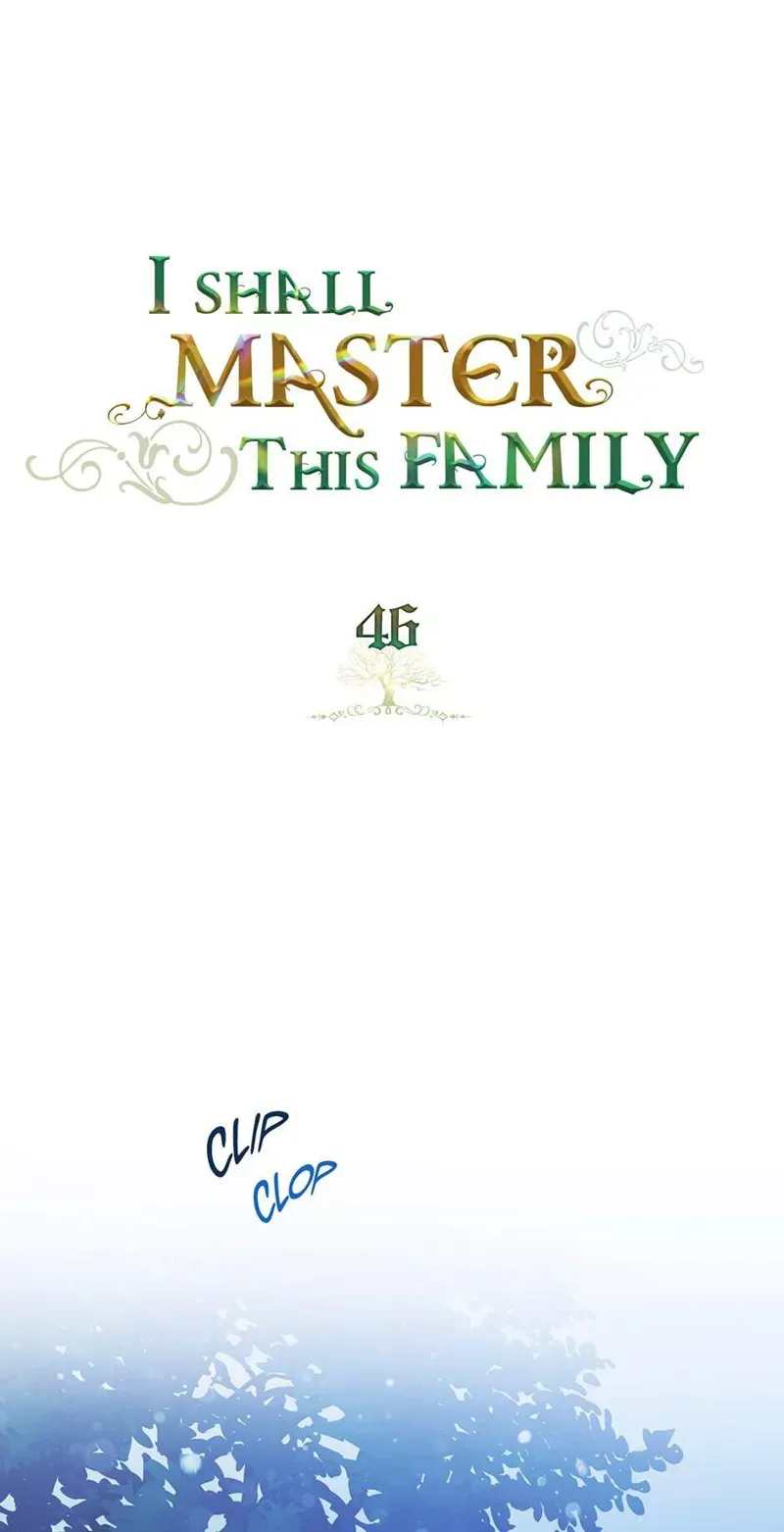 I Shall Master This Family Chapter 46 Image 7