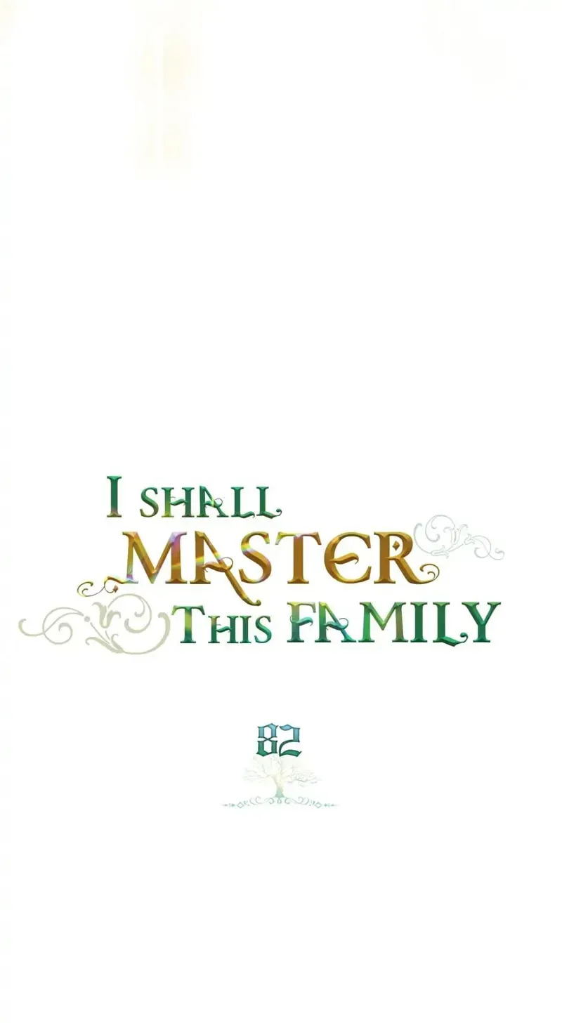 I Shall Master This Family Chapter 82 Image 13