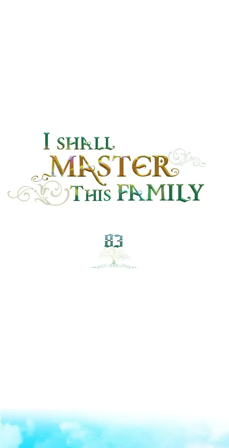 I Shall Master This Family Chapter 83 Image 24