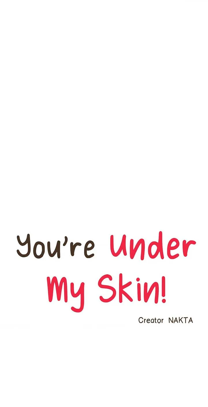 Youre Under My Skin Chapter 116 Image 4